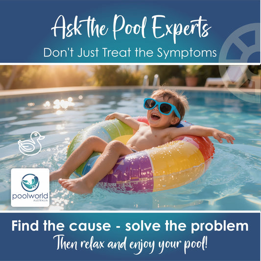 Don't Just Treat the Symptom—Find the Cause | Pool World Australia